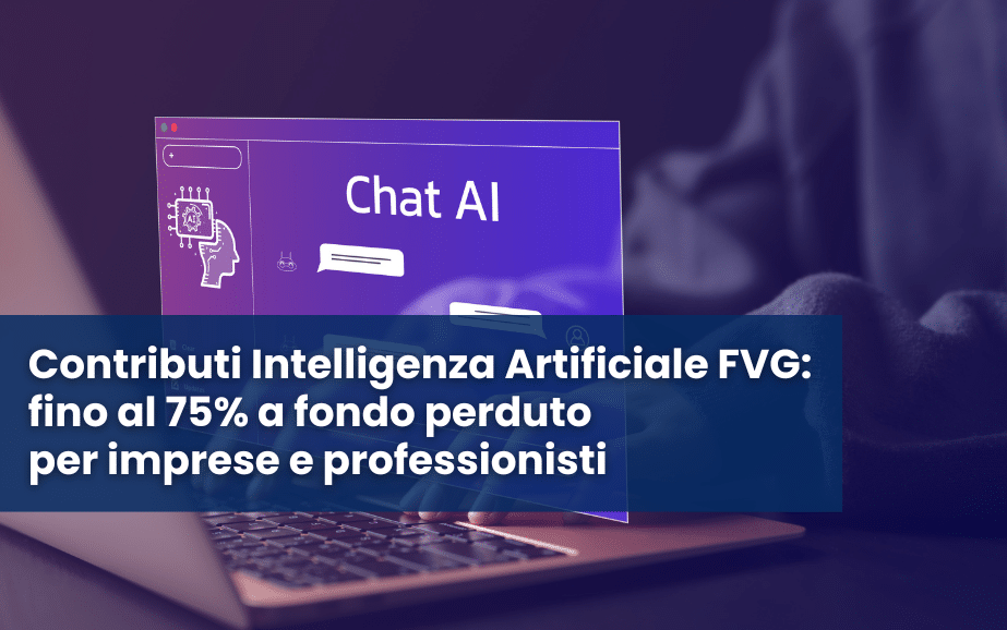 Contributi Intelligenza Artificiale FVG 2026 per PMI e professionisti