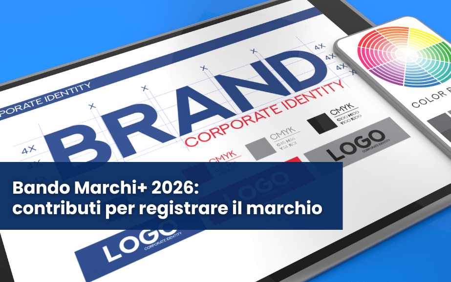 Bando Marchi+ 2026: contributi per registrare il marchio