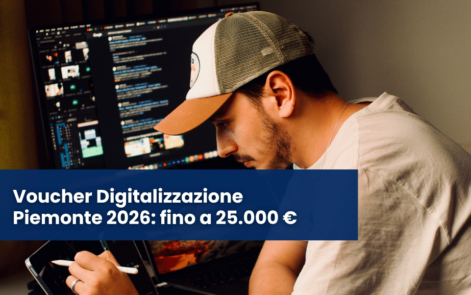 Voucher Digitalizzazione Piemonte 2026: fino a 25.000 €